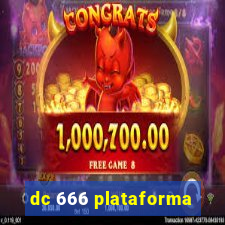 dc 666 plataforma